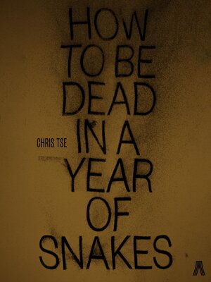 cover image of How to be Dead in a  Year of Snakes